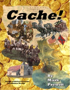CACHE! Stories of Buried Treasure and Hidden Wealth